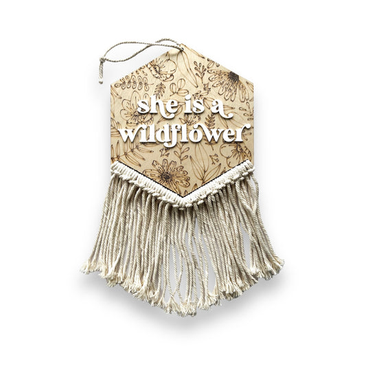 She Is A Wildflower Macrame Sign